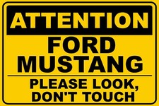 Attention Mustang - Please look - don t touch -  20x30 cm Magnetschild