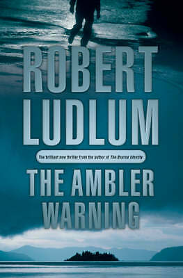 The Ambler Warning by Robert Ludlum **NEW HARDBACK**