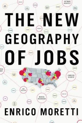 The New Geography of Jobs - Hardcover By Moretti, Enrico - GOOD
