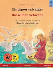 Els cignes salvatges - Die wilden Schwäne (català - alemany) (Sefa Llibres