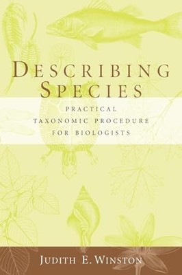 Describing Species: Practical Taxon..., Winston, Judith