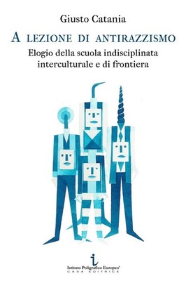 Giusto Catania A lezione di antirazzismo. Elogio della s (Paperback) (UK IMPORT)