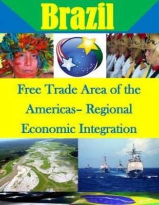 Free Trade Area Of The Americas- Regional Economic Integration