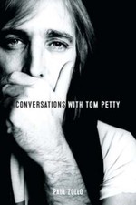 Conversations with Tom Petty by Paul Zollo: New
