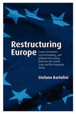 Restructuring Europe: Centre Formation, System Building and Political Structu-,