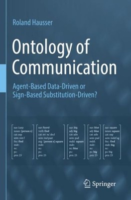 Ontology of Communication : Agent-based Data-driven or Sign-based Substitutio...