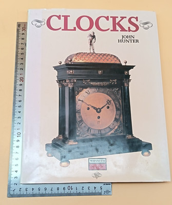 Clocks John Hunter Hardback 1st 1991 Bison Books Ltd WHSMITH Exclusive
