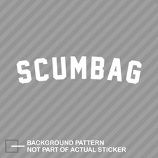 Scumbag Sticker Decal Vinyl Stance Daily Drift Scumbag Sticker Decal Vinyl Stance Daily Drift