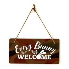 Every Bunny Welcome 5x10 Hanging Wall or Door Sign  Funny Religious Home Decor