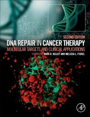 DNA Repair in Cancer Therapy: Molecular Targets and Clinical Applications: New