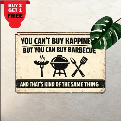 Cant Buy Happiness But You Can Barbecue Funny BBQ Theme Metal Tin Sign Plaque