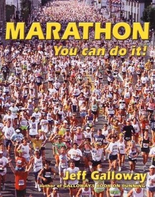 Marathon: You Can Do It! - Paperback By Galloway, Jeff - VERY GOOD