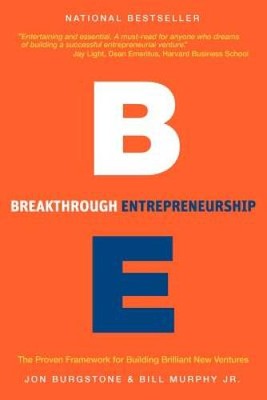 Breakthrough Entrepreneurship: The Proven Framework for Building Bri - VERY GOOD