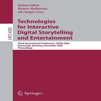 Technologies for Interactive Digital Storytelling and Entertainme