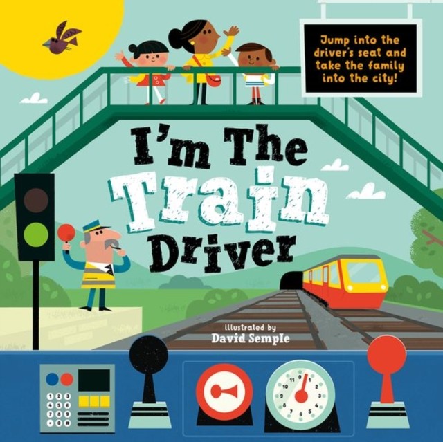 I'm The Train Driver by Oxford Children's Books (Paperback Book)