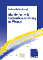 Heribert Meffert | Marktorientierte UnternehmensfüHrung Im Wandel | Taschenbuch