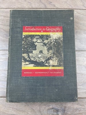 Introduction to Geography Kendall Glendinning Macfadden 1951 Harcourt