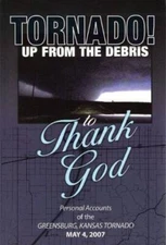 Tornado Up From the Debris, to Thank God - Paperback - GOOD
