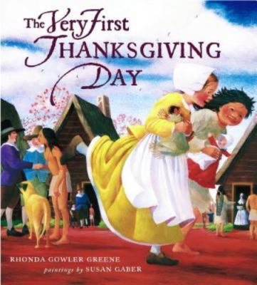The Very First Thanksgiving Day - Rhonda Gowler Greene, 9780689833014, hardcover