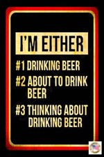 I'M EITHER MADE IN USA METAL SIGN 8X12 FUNNY MAN CAVE BAR GARAGE BEER DRINKING