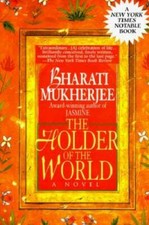 The Holder of the World - Paperback By Mukherjee, Bharati - GOOD