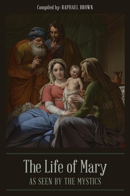 Raphael Brown | The Life of Mary As Seen By the Mystics | Taschenbuch | Englisch