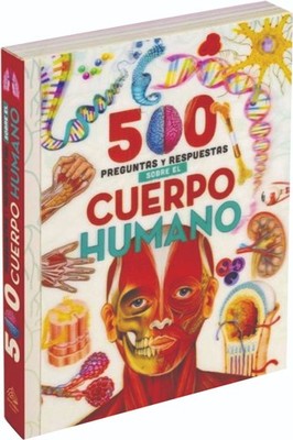 LIBRO ''500 PREGUNTAS Y RESPUESTAS SOBRE EL CUERPO HUMANO'', EN ESPAÑOL