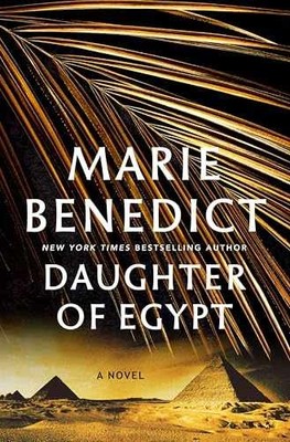 Daughter of Egypt: A Novel - Hardcover, by Benedict Marie - Very Good u