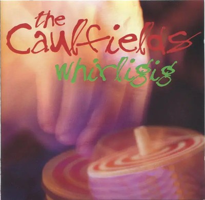CD The Caulfields Whirligig SEALED NEW OVP A&M Records
