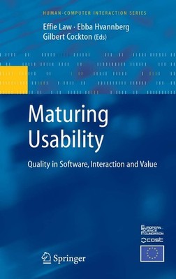 Maturing Usability: Quality in Software, Interaction and Value (Human?Computer I