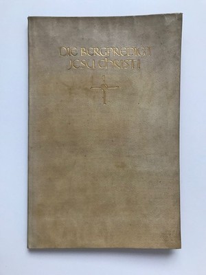 Die Bergpredigt Jesu Christi. (Übersetzt von Martin Luther. Den Text dieses Buch