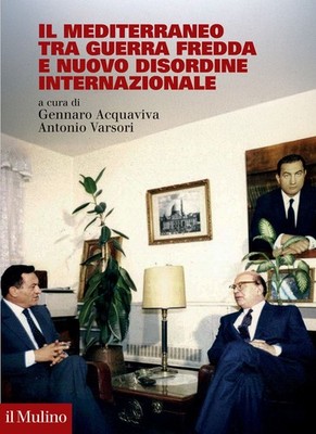 Libro - Mediterraneo Tra Guerra Fredda E Nuovo Disordine Internazionale (Il)  - 