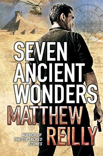 Seven Ancient Wonders (Jack West Junior 1) By Matthew Reilly. 9780330525589