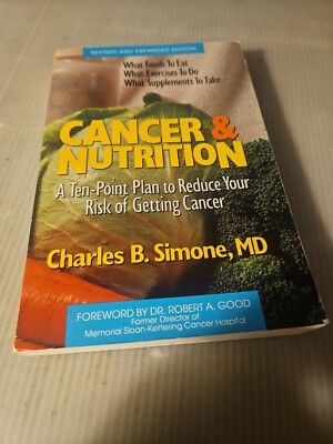 1991 ''Cancer and Nutrition'' Ten-Point Plan to Reduce Your Risk of Getting Cancer