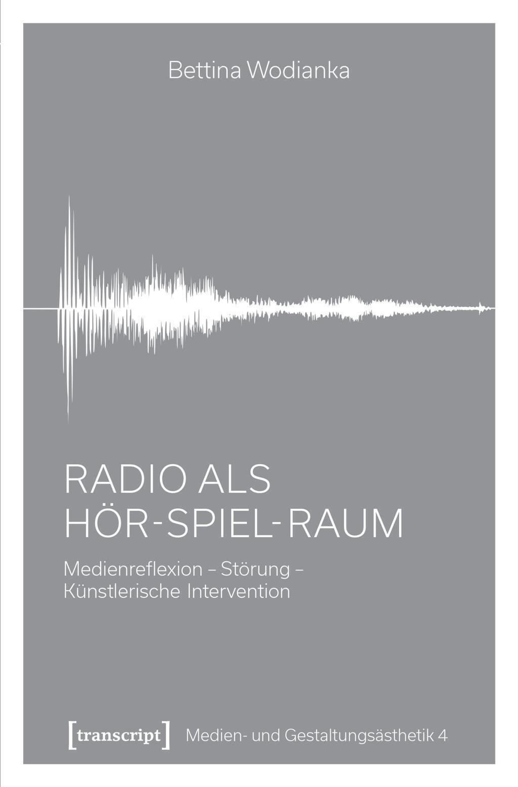 Thumbnail - Bettina Wodianka | Radio Als Hör-spiel-raum | Taschenbuch | Deutsch