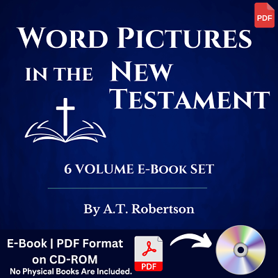 Word Pictures in the New Testament by AT Robertson (E-Book Set