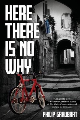 Philip Graubart Here There Is No Why (Taschenbuch) (US IMPORT)