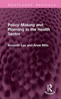 Policy-Making And Planning In The Health Sector | Anne Mills (U. A.) | Buch