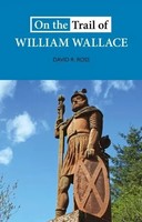 On the Trail of William Wallace | David R. Ross | Taschenbuch | On the Trail of