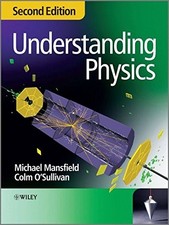 Understanding Physics,Michael Mansfield, Colm O'Sullivan