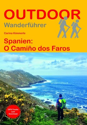 Spanien: O Camiño dos Faros Carina Kimmerle Taschenbuch Outdoor Wanderführer