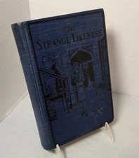 The Strange Likeness by Harriet Pyne Grove (1929, 1st Ed??) HC