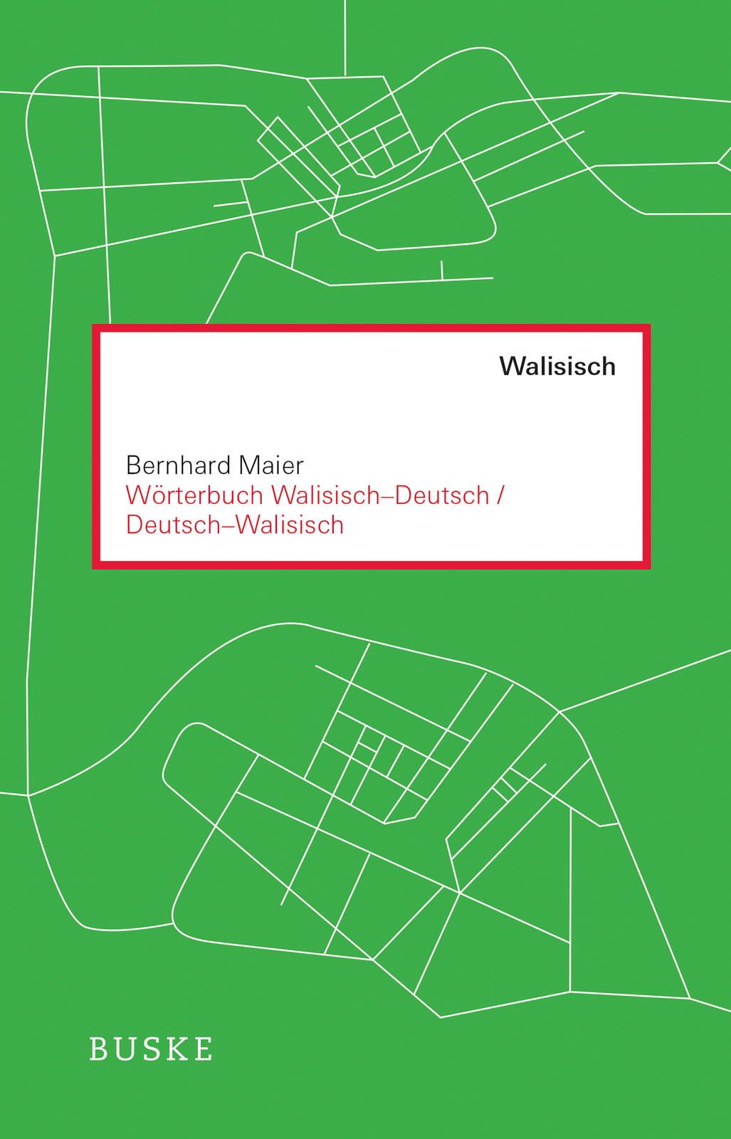 Thumbnail - Bernhard Maier / Wörterbuch Walisisch – Deutsch / Deutsch – Walisisch