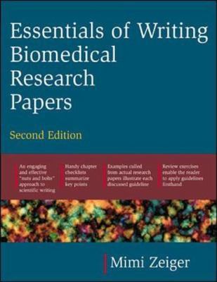 Essentials of Writing Biomedical Research Papers. Second Edition by Zeiger, Mim