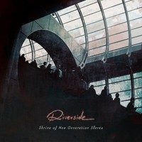Riverside Shrine Of New Generation Slaves (Cd) Album
