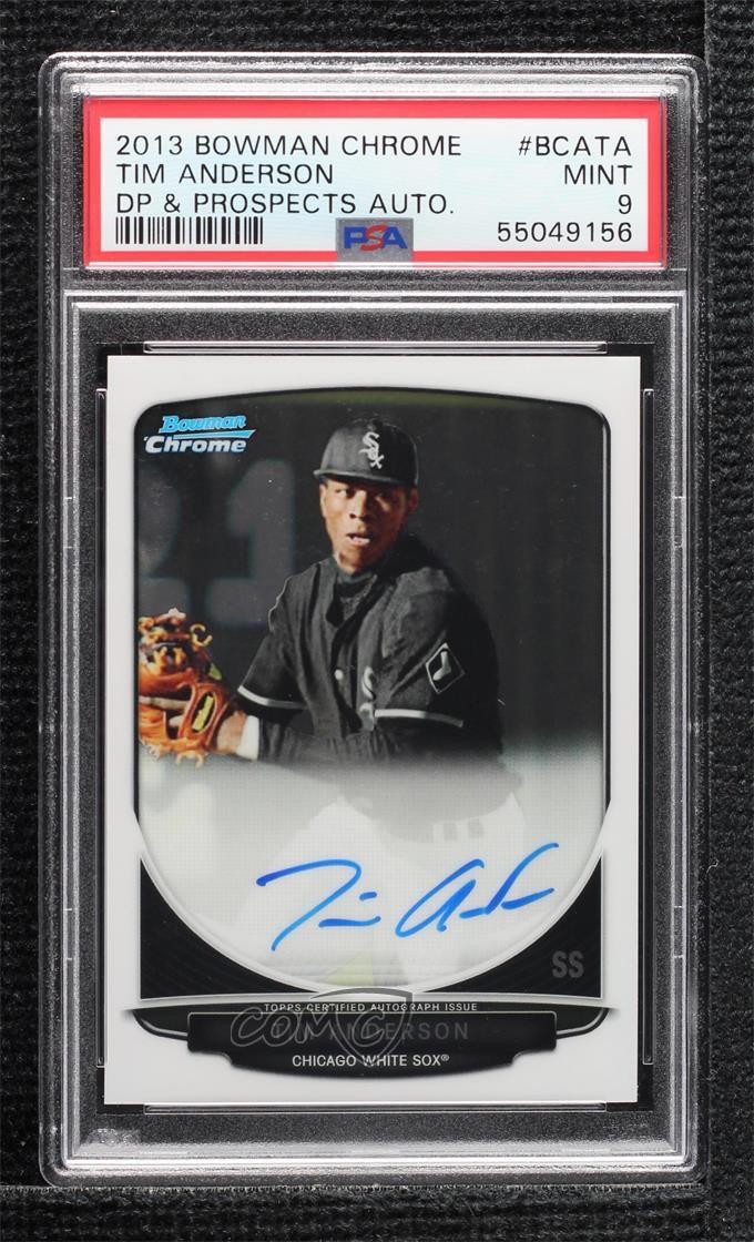 2013 Bowman Draft Chrome Prospect Auto Tim Anderson #BCA-TA PSA 9 MINT Auto 6fs