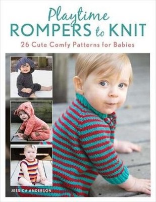 Jessica Anderson Playtime Rompers to Knit (Taschenbuch)