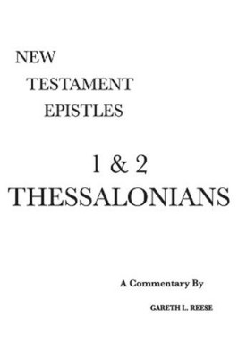 Gareth L Reese 1 & 2 Thessalonians (Gebundene Ausgabe)