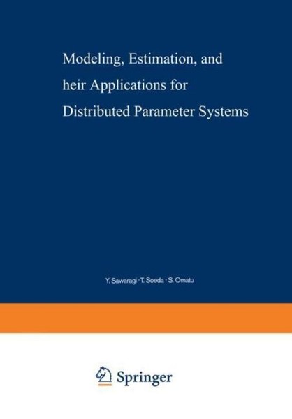 Modeling, Estimation, And Their Applications For Distributed Parameter Systems Y-image
