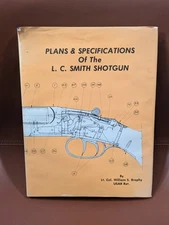 "Plans & Specifications of the L.C. Smith Shotgun" - Signed - William S. Brophy